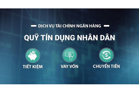 Quĩ tín dụng nhân dân (People's credit fund) là gì? Quyền và nghĩa vụ