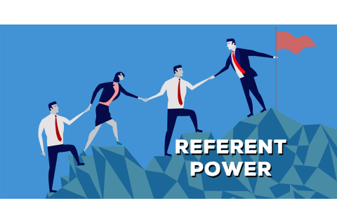 Quyền uy do sự kính trọng mang lại (Referent Power) là gì?