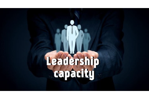 Năng lực lãnh đạo (Leadership capacity) là gì? Tầm quan trọng của năng lực lãnh đạo