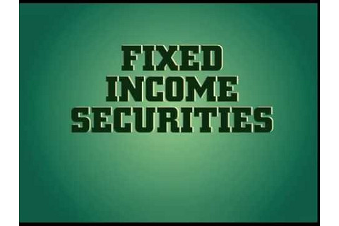 Chứng khoán có thu nhập cố định (Fixed income securities) là gì?