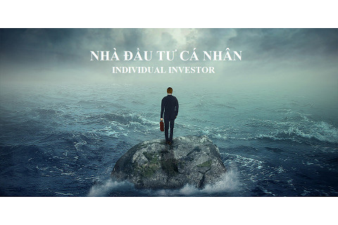 Nhà đầu tư cá nhân (Individual investor) trên thị trường chứng khoán là ai?