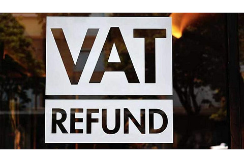 Hoàn thuế giá trị gia tăng (VAT refund) là gì? Các trường hợp được hoàn thuế