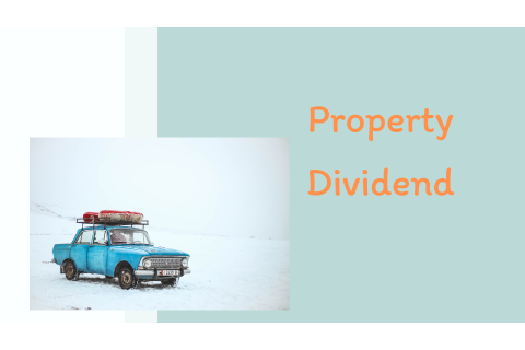 Cổ tức bằng tài sản (Property Dividend) là gì?