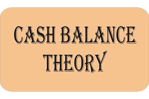 Thuyết tiền tệ Cambridge (Cambridge Cash-balance Theory) là gì?