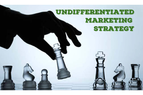 Chiến lược marketing không phân biệt (undifferentiated marketing strategy) là gì?