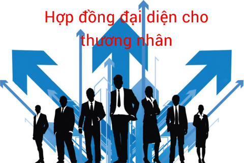 Hợp đồng đại diện cho thương nhân là gì? Đặc điểm của hợp đồng đại diện cho thương nhân