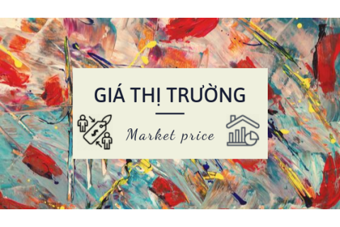 Giá thị trường (Market Price) trong kế toán là gì?