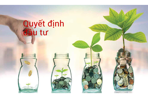 Quyết định đầu tư (Investment Decision) trong tài chính doanh nghiệp là gì?