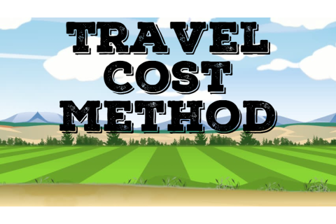 Phương pháp chi phí du hành (Travel Cost Method) là gì?