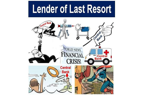 Người cho vay cuối cùng (Lender of Last Resort) là ai? Các tranh cãi xung quanh