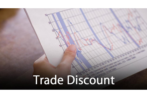 Chiết khấu thương mại (Trade discount) là gì? Hạch toán chiết khấu thương mại