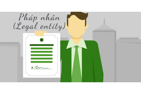 Pháp nhân (Legal entity) là gì? Điều kiện để một tổ chức có tư cách pháp nhân