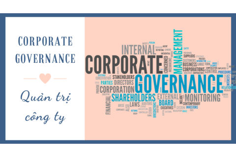 Quản trị công ty (Corporate governance - CG) là gì?