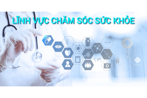 Lĩnh vực chăm sóc sức khỏe (Healthcare Sector) là gì? Những đặc điểm cần lưu ý