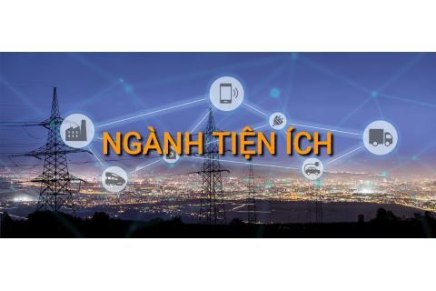 Ngành tiện ích (Utilities Sector) là gì? Những đặc điểm cần lưu ý