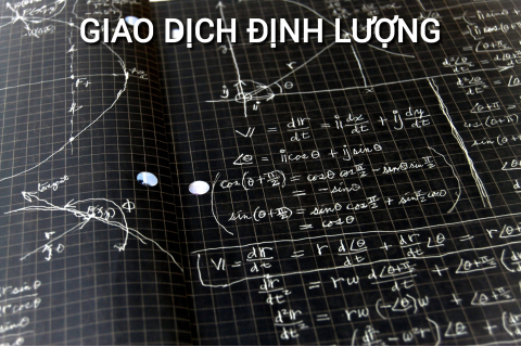 Giao dịch định lượng (Quantitative Trading) là gì? Những đặc điểm cần lưu ý