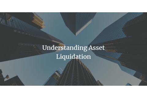 Thanh lí tài sản (Asset Liquidation) là gì? Điều kiện thanh lí