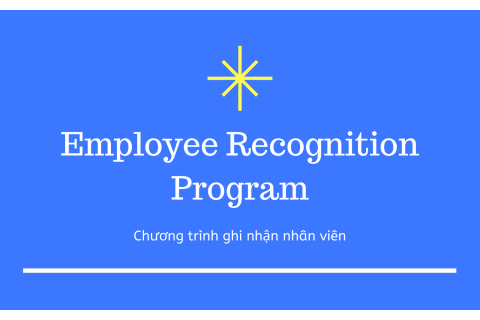 Chương trình ghi nhận nhân viên (Employee Recognition Program) là gì?