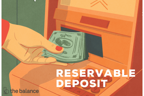 Tiền gửi có thể dự trữ (Reservable Deposit) là gì? Tài khoản liên kết