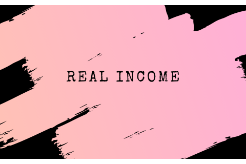 Thu nhập thực tế (Real Income) là gì?