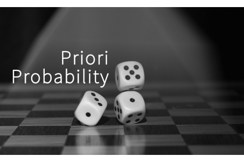 Xác suất tiên nghiệm (Priori Probability) là gì? Đặc điểm và ví dụ