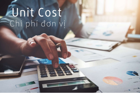 Chi phí đơn vị (Unit Cost) là gì? Hoạch toán Chi phí đơn vị