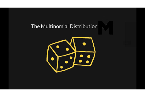 Phân phối đa thức (Multinomial Distribution) là gì? Đặc điểm Phân phối đa thức