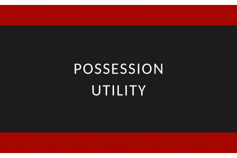 Tiện ích về sở hữu (Possession Utility) là gì?