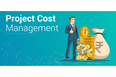 Quản lí chi phí dự án (Project Cost Management) là gì? Nội dung