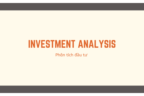 Phân tích đầu tư (Investment Analysis) là gì?