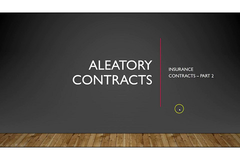 Hợp đồng may rủi (Aleatory Contract) là gì? Cách thức hoạt động của hợp đồng may rủi