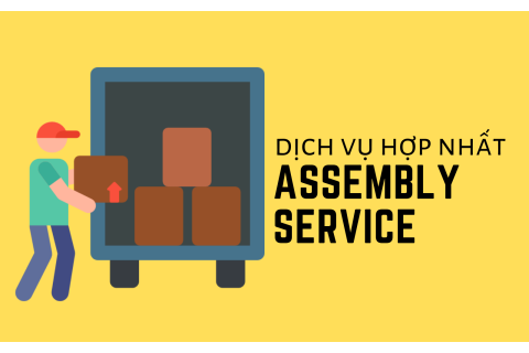 Dịch vụ hợp nhất (Assembly Service) là gì? Ưu và nhược điểm