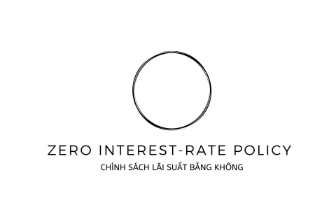 Chính sách lãi suất bằng không (Zero Interest-Rate Policy - ZIRP) là gì?