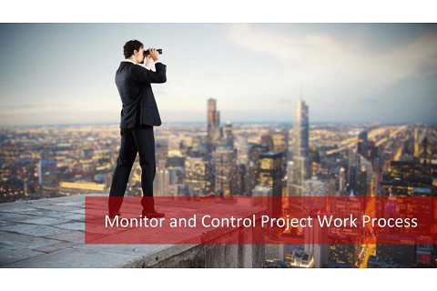 Theo dõi và giám sát các hoạt động dự án (Monitoring and Controlling Project Work) là gì?