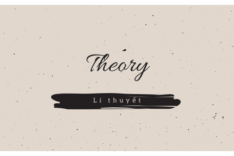 Lí thuyết (Theory) trong kinh tế học là gì?