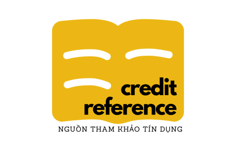 Nguồn tham khảo tín dụng (Credit Reference) là gì? Đặc điểm của nguồn tham khảo tín dụng