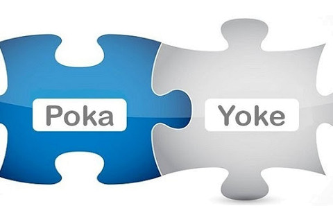 Poka Yoke (Fool-proofing) là gì? Lợi ích và chức năng