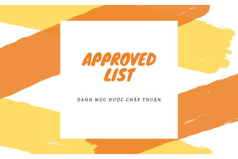 Danh mục được chấp thuận (Approved List) là gì? Nội dung về danh mục được chấp thuận