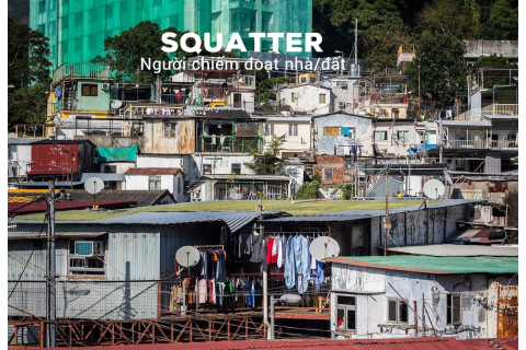 Người chiếm đoạt nhà/đất (Squatter) là ai?