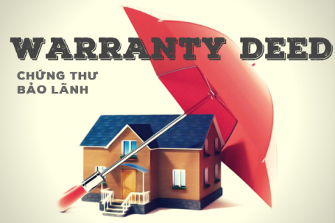 Chứng thư bảo đảm (Warranty Deed) là gì? Cách thức hoạt động