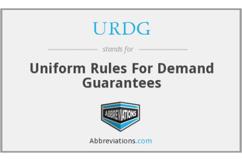 Qui tắc thống nhất đối với bảo lãnh nhu cầu (Uniform Rules for Demand Guarantees - URDG) là gì? Đặc điểm của URDG