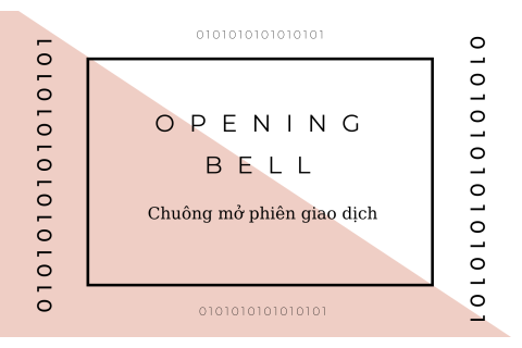 Chuông mở phiên giao dịch (Opening Bell) là gì? Hiểu về chuông mở phiên giao dịch