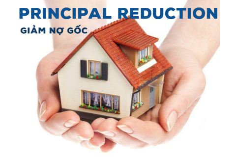 Giảm nợ gốc (Principal Reduction) trong khoản vay thế chấp là gì? Đặc điểm và điều kiện