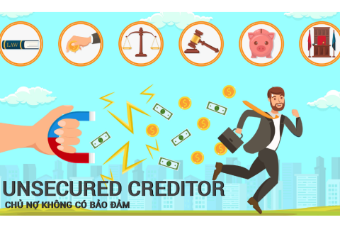 Chủ nợ không có bảo đảm (Unsecured Creditor) là ai? Đặc điểm, phân biệt với chủ nợ có bảo đảm