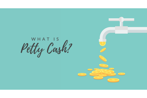 Tiền chi vặt (Petty cash) là gì? Đặc điểm và yêu cầu