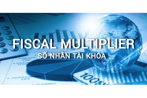 Số nhân tài khóa (Fiscal Multiplier) là gì? Đặc điểm và công thức